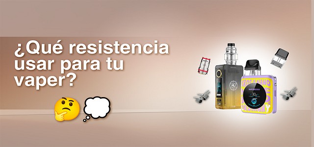 ¿Qué resistencia usar para vapear?